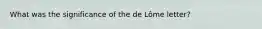 What was the significance of the de Lôme letter?