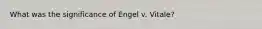 What was the significance of Engel v. Vitale?