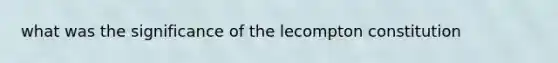 what was the significance of the lecompton constitution