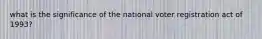 what is the significance of the national voter registration act of 1993?