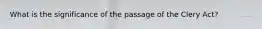 What is the significance of the passage of the Clery Act?