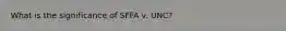 What is the significance of SFFA v. UNC?