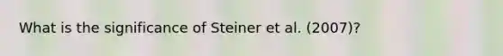 What is the significance of Steiner et al. (2007)?