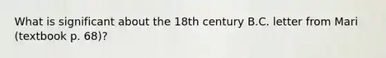 What is significant about the 18th century B.C. letter from Mari (textbook p. 68)?