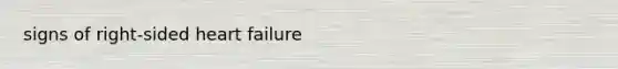 signs of right-sided heart failure