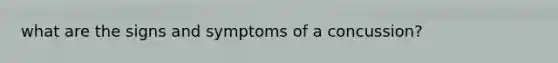 what are the signs and symptoms of a concussion?