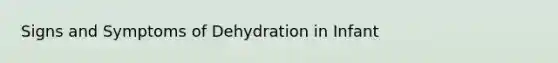 Signs and Symptoms of Dehydration in Infant