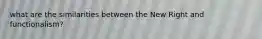 what are the similarities between the New Right and functionalism?