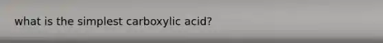 what is the simplest carboxylic acid?