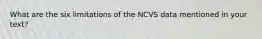 What are the six limitations of the NCVS data mentioned in your text?