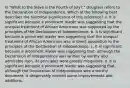 In "What to the Slave is the Fourth of July?," Douglass refers to the Declaration of Independence. Which of the following best describes the historical significance of this reference? a. It is significant because a prominent leader was suggesting that the unequal treatment of African Americans was supported by the principles of the Declaration of Independence. b. It is significant because a prominent leader was suggesting that the unequal treatment of African Americans was in direct opposition to the principles of the Declaration of Independence. c. It is significant because a prominent leader was suggesting that, although the Declaration of Independence was written by worthy and admirable men, its principles were greatly misguided. d. It is significant because a prominent leader was suggesting that, although the Declaration of Independence was a worthy document, it desperately needed some improvements and additions.