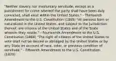 "Neither slavery nor involuntary servitude, except as a punishment for crime whereof the party shall have been duly convicted, shall exist within the United States." - Thirteenth Amendment to the U.S. Constitution (1865) "All persons born or naturalized in the United States, and subject to the jurisdiction thereof, are citizens of the United States and of the State wherein they reside." - Fourteenth Amendment to the U.S. Constitution (1868) "The right of citizens of the United States to vote shall not be denied or abridged by the United States or by any State on account of race, color, or previous condition of servitude." - Fifteenth Amendment to the U.S. Constitution (1870)