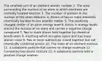 The smallest unit of an element atomic number 2. The area surrounding the nucleus of an atom in which electrons are normally located electron 3. The number of protons in the nucleus of the atom diatomic 4. Atoms of two or more elements chemically bonded to one another matter 5. The positively charged center of an atom energy level 6. Exists in energy levels around the nucleus of an atom and carries a negative charge compound 7. Two or more atoms held together by chemical bonds atom 8. Anything which occupies space and has mass atomic mass 9. Two or more substances mixed together but not chemically combined proton 10. The mass of an element nucleus 11. A subatomic particle that carries no charge molecule 12. Containing two atoms mixture 13. A subatomic particle with a positive charge neutron