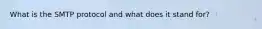 What is the SMTP protocol and what does it stand for?