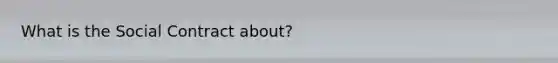 What is the Social Contract about?