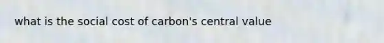 what is the social cost of carbon's central value