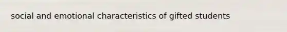 social and emotional characteristics of gifted students