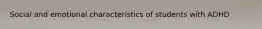 Social and emotional characteristics of students with ADHD