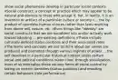 ¤how social phenomena develop in particular social contexts ¤Social construct: a concept or practice which may appear to be natural and obvious to those who accept it; but, in reality, it is an invention or artifact of a particular culture or society n... the by-product of countless human choices rather than laws resulting from divine will, nature, etc. ¤Even things like "identity" are social constructs that we are socialized into and/or actively work toward adopting ... pre-existing definitions nThese include culturally defined status positions and their associated roles nThe terms and concepts we use to think about our selves are produced and promoted through various regimes of power ....the self develops in a particular historical context under certain social and political conditions nOver time, through socialization, most of us internalize these various forms of social control by taking on certain identities (status positions) and enacting certain behaviors (role performance)