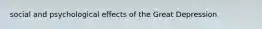 social and psychological effects of the Great Depression