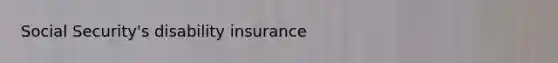 Social Security's disability insurance