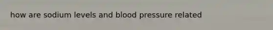 how are sodium levels and blood pressure related