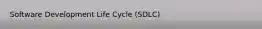 Software Development Life Cycle (SDLC)
