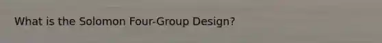 What is the Solomon Four-Group Design?