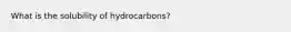 What is the solubility of hydrocarbons?