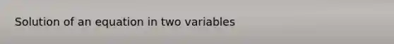 Solution of an equation in two variables