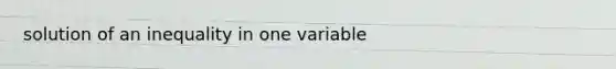 solution of an inequality in one variable