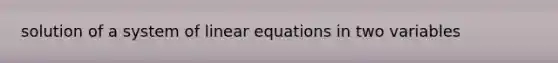 solution of a system of linear equations in two variables