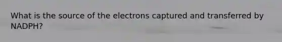 What is the source of the electrons captured and transferred by NADPH?