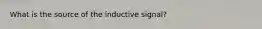 What is the source of the inductive signal?