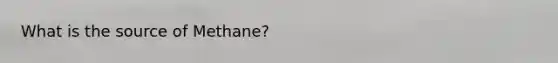 What is the source of Methane?