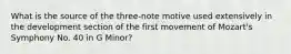 What is the source of the three-note motive used extensively in the development section of the first movement of Mozart's Symphony No. 40 in G Minor?