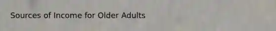 Sources of Income for Older Adults