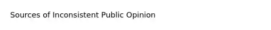 Sources of Inconsistent Public Opinion