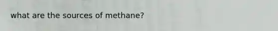 what are the sources of methane?