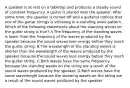 A speaker is at rest on a tabletop and produces a steady sound of constant frequency. A guitar is placed near the speaker. After some time, the speaker is turned off and a guitarist notices that one of the guitar strings is vibrating in a standing wave pattern. Which of the following statements about the standing waves on the guitar string is true? A.The frequency of the standing waves is lower than the frequency of the waves produced by the speaker because the sound waves lose energy before they reach the guitar string. B.The wavelength of the standing waves is shorter than the wavelength of the waves produced by the speaker because the sound waves lose energy before they reach the guitar string. C.Both waves have the same frequency because the standing waves on the string are a result of the sound waves produced by the speaker. D.Both waves have the same wavelength because the standing waves on the string are a result of the sound waves produced by the speaker