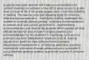 A special education teacher will make accommodations for content materials as outlined in the IEP to allow access to grade-level curriculum for a 7th grade student with a learning disability in reading. The teacher uses the following steps for planning effective accommodations: - identifying reading challenges the student is currently demonstrating - matching accommodations to content area and current performance - implementing accommodations and monitoring progress Which additional step should the teacher also include in ongoing planning for accommodations for this student? A. modifying curriculum to promote long-term independent academic skills B. making adjustments based on data collected from classroom observational assessments C. scheduling additional academic intervention instruction through pullout services as needed D. using alternate grading systems to promote success in inclusive settings