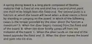 A spring diving board is a long plank composed of flexible material that is fixed at one end and has a second pivot point one third of its length from the fixed end. The second pivot is a fulcrum at which the board will bend when a diver exerts a force by standing or jumping on the board. In which of the following cases is the torque provided by the diver about the fulcrum a maximum? A. When the diver begins running from the fixed end of the board. B. When the diver briefly jumps off from the midpoint of the board. C. When the diver lands on the end of the board opposite the fixed end. D. When the diver leaves the board and goes into his dive.