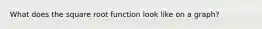 What does the square root function look like on a graph?