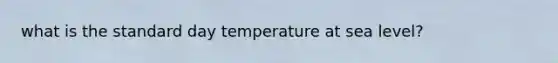 what is the standard day temperature at sea level?