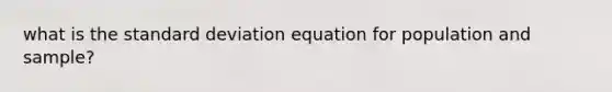 what is the standard deviation equation for population and sample?