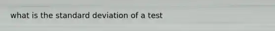 what is the standard deviation of a test