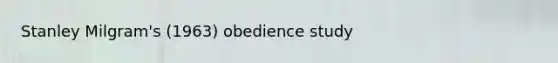 Stanley Milgram's (1963) obedience study