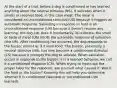 At the start of a trial, before a dog is conditioned or has learned anything about the neutral stimulus (NS), it salivates when it smells or receives food, in this case meat. The meat is considered an unconditioned stimulus (US) because it triggers an automatic response. Salivating in response to food is an unconditioned response (UR) because it doesn't require any learning; the dog just does it involuntarily. To reiterate, the smell or taste of meat (US) elicits the automatic response of salivation (the UR). After conditioning has occurred, the dog responds to the buzzer almost as if it were food. The buzzer, previously a neutral stimulus (NS), has now become a conditioned stimulus (CS) because it prompts the dog to salivate. When salivation occurs in response to the buzzer, it is a learned behavior; we call it a conditioned response (CR). When trying to figure out the proper label for the response, ask yourself what caused it: Was it the food or the buzzer? Knowing this will help you determine whether it is conditioned (learned) or unconditioned (not learned).