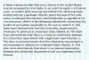 A State statute provides that only citizens of the United States may be employed by that State. In an action brought in a Federal court, a resident alien who was prevented from obtaining State employment as a garbage collector solely because of his alien status challenged the statute's constitutionality as applied to his circumstances. Which of the following statements concerning the burden of persuasion applicable to this suit is correct? A. The state must demonstrate that the citizenship requirement is necessary to advance an important state interest. B. The state must demonstrate that there is a rational relationship between the citizenship requirement and a legitimate state interest. C. The alien must demonstrate that the citizenship requirement is not necessary to advance an important state interest. D. The alien must demonstrate that there is no rational relationship between the citizenship requirement and any legitimate state interest.