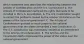 Which statement best describes the relationship between the Articles of Confederation and the U.S. Constitution? A. The Articles of Confederation outlined the rights that were to be included in the U.S. Constitution. B. The U.S. Constitution sought to correct the problems caused by the Articles' limitations on the powers of the national government. C. The Articles of Confederation granted so much power to the national government that the states demanded a new Constitution. D. The U.S. Constitution was essentially created as an amendment to the Articles of Confederation. E. The Articles and the Constitution both emphasized the power of the states over the national government.